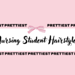 Nursing Student Hairstyles