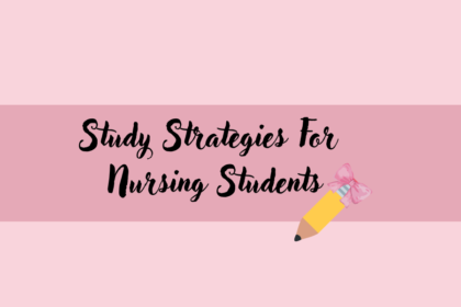 Study Strategies For Nursing Students