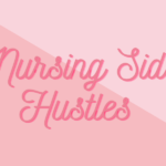 Nursing Side Hustles