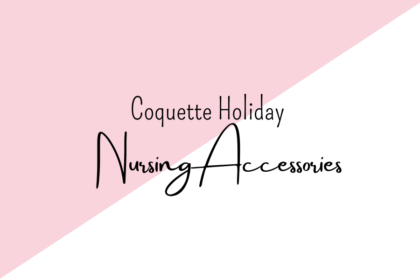 Coquette Holiday Nursing Accessories